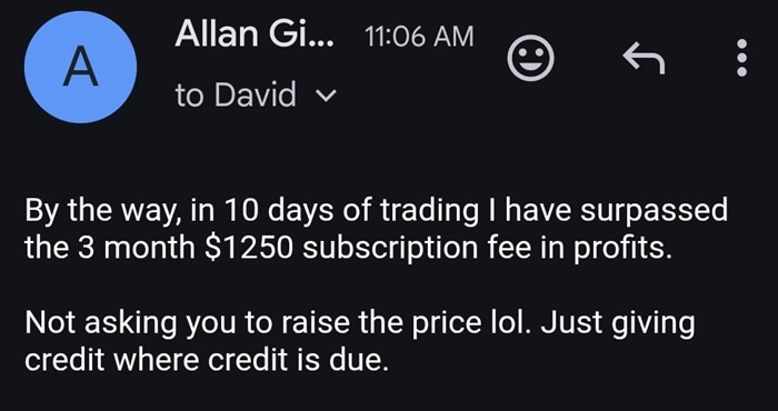 Verified member Allan G. — surpassed $1,250 three-month subscription fee in profits within 10 days of trading