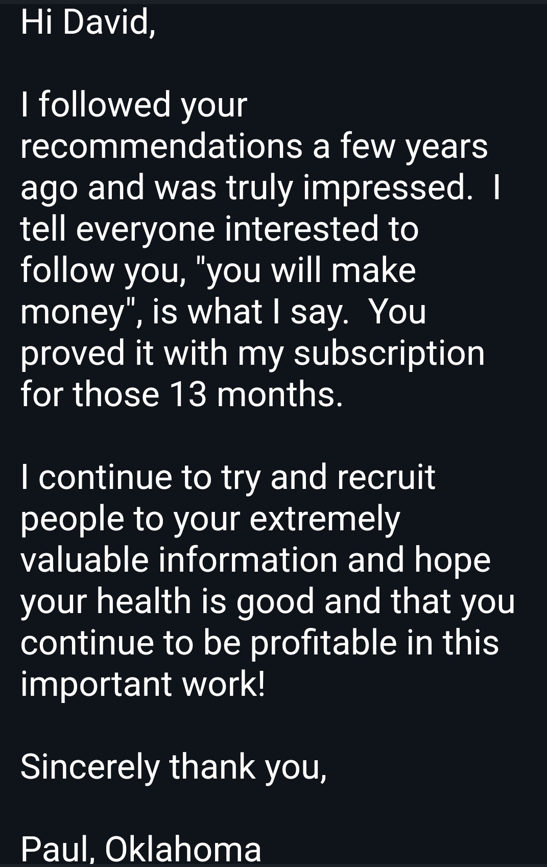 Verified member Paul from Oklahoma - recommended service after 13-month subscription